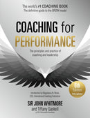 Coaching for Performance, 6th edition : The Principles and Practice of Coaching and Leadership: Fully Revised Edition for 2024-9781399814904