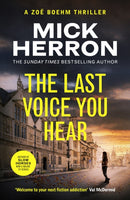 The Last Voice You Hear : Zoe Boehm Thriller 2-9781399815710