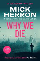 Why We Die : Zoe Boehm Thriller 3-9781399815727