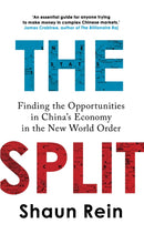 The Split : Finding the Opportunities in China's Economy in the New World Order-9781399816397