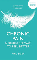 Chronic Pain : A Drug-Free Way to Feel Better-9781399816472