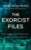 The Exorcist Files : True Stories About the Reality of Evil and How to Defeat It-9781399818902
