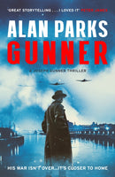 Gunner : His War Isn't Over . . . It's Closer to Home-9781399819664