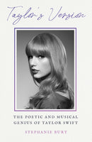 Taylor's Version : The Poetic and Musical Genius of Taylor Swift-9781399820608