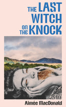 The Last Witch on the Knock-9781399821278
