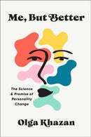 Me, But Better : The Science and Promise of Personality Change-9781399822848