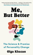 Me, But Better : The Science and Promise of Personality Change-9781399822886