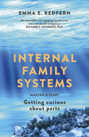 Internal Family Systems : Making A Start (and Getting Curious about Parts)-9781399822947