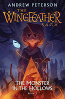 Monster in the Hollows : (Wingfeather Series 3)-9781399825382