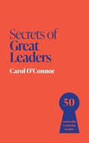 Secrets of Great Leaders : 50 Unmissable Leadership Insights-9781399825832