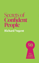 Secrets of Confident People : 50 Ways to Build Confidence-9781399825894