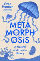 Metamorphosis : A Natural and Human History-9781399826556