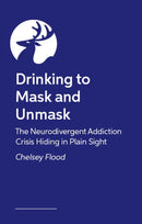 Drinking to Mask and Unmask