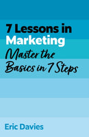7 Lessons in Marketing
