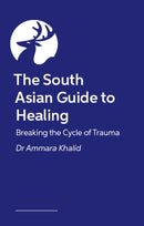 The South Asian Guide to Healing