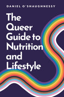 Queer Guide to Nutrition and Lifestyle