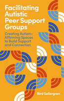 Autistic Peer Support Group Facilitator Training Manual