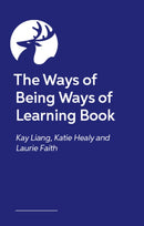 The Ways of Being Ways of Learning Book