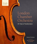 London Chamber Orchestra : 101 Years of Transformation-9781399917827