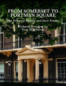 From Somerset to Portman Square : The Portman Family and their Estates-9781399932561