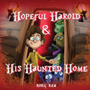 Hopeful Harold & His Haunted Home-9781399935005
