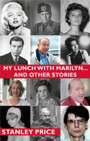 MY LUNCH WITH MARILYN. : AND OTHER STORIES-9781399965156