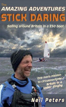 The Amazing Adventures of Stick Daring : Sailing around Britain in a ?50 boat-9781399974981