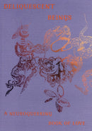Deliquescent Beings: A Neuroqueering Book of Love-9781399988629