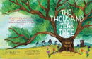 The Thousand Year Tree : An incredible journey through time, from seed to fragile giant.-9781399997607