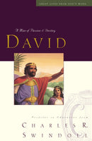 Great Lives: David : A Man of Passion and Destiny (Discover More About the Real King David of the Bible. The Perfect Gift for Fans of House of David)-9781400202249