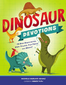 Dinosaur Devotions : 75 Dino Discoveries, Bible Truths, Fun Facts, and More!-9781400209026