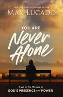 You Are Never Alone : Trust in the Miracle of God's Presence and Power-9781400217373