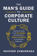 The Man''s Guide to Corporate Culture