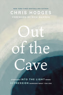 Out of the Cave : Stepping into the Light when Depression Darkens What You See-9781400221257