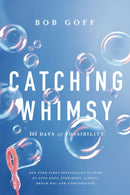 Catching Whimsy : 365 Days of Possibility (A Daily Devotional) - The Perfect Inspirational Christmas Gift-9781400226986