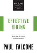 Effective Hiring : Mastering the Interview, Offer, and Onboarding-9781400230037