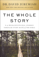 The Whole Story : A 52-Week Devotional Journey Through Every Book of the Bible - The Perfect Christian Christmas Gift-9781400230525