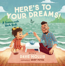 Here's to Your Dreams! : A Teatime with Noah Book-9781400231751