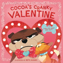 Cocoa's Cranky Valentine : A Silly, Interactive Valentine's Day Book for Kids About a Grumpy Dog Finding Friendship-9781400231836