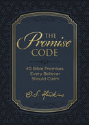 The Promise Code : 40 Bible Promises Every Believer Should Claim-9781400235247