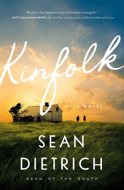 Kinfolk : A Novel by "Sean of the South"-9781400235636