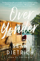 Over Yonder : A Novel by "Sean of the South"-9781400235674