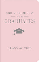 God''s Promises for Graduates: Class of 2023 - Pink NKJV