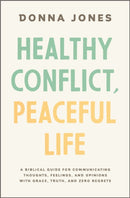 Healthy Conflict, Peaceful Life