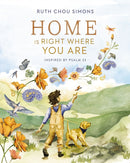 Home Is Right Where You Are : Inspired by Psalm 23-9781400244393