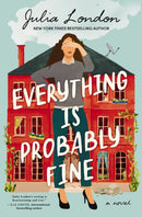 Everything Is Probably Fine : A Novel-9781400245765