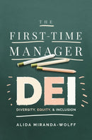 The First-Time Manager: DEI : Diversity, Equity, and Inclusion-9781400246090