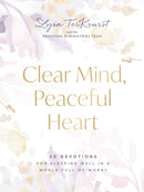 Clear Mind, Peaceful Heart : ?50 Devotions for Sleeping Well in a World Full of Worry (A 50-Day Devotional)-9781400247394