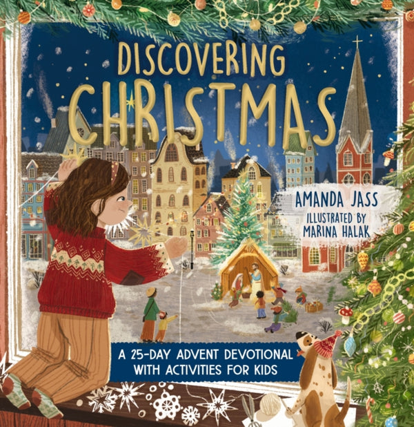 Discovering Christmas : A 25-Day Advent Devotional with Activities for Kids-9781400249015