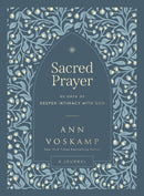Sacred Prayer : 90 Days of Deeper Intimacy with God (A Guided Journal)-9781400250257